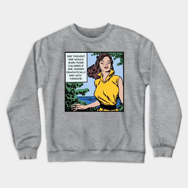 Comic Woman Jogs With Panache Crewneck Sweatshirt by Slightly Unhinged